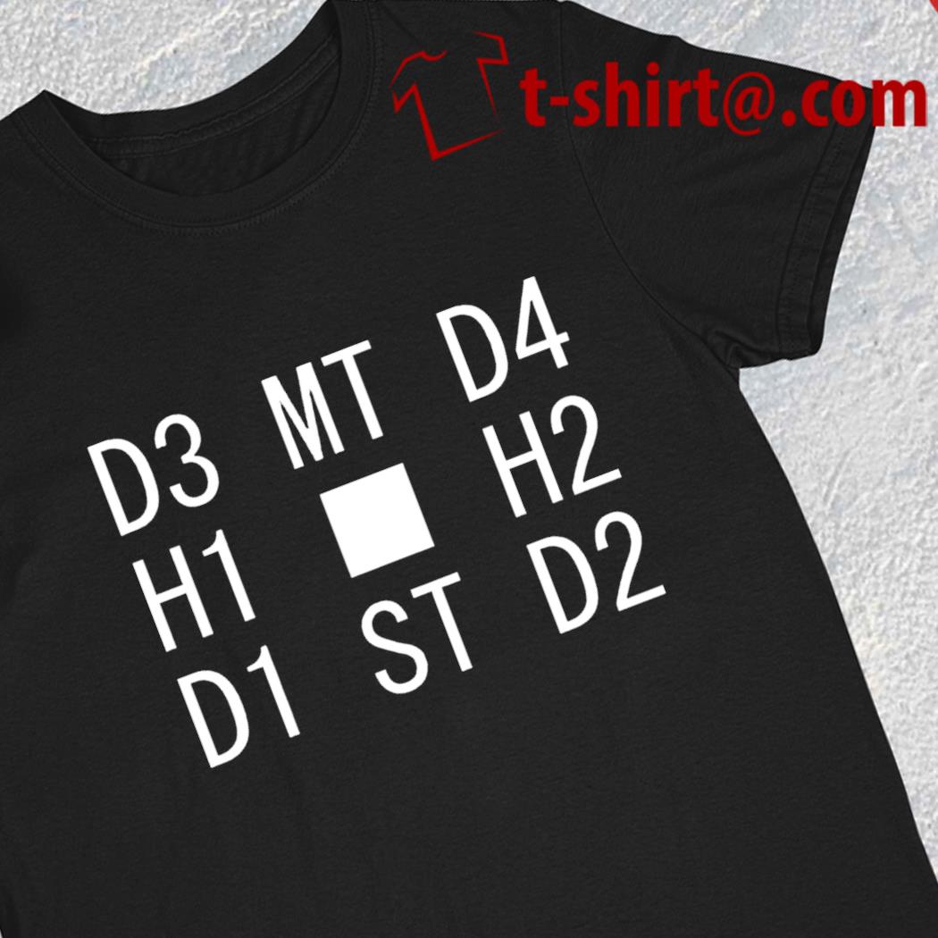 D3 Mt D4 H1 H2 D1 St D2 funny T-shirt