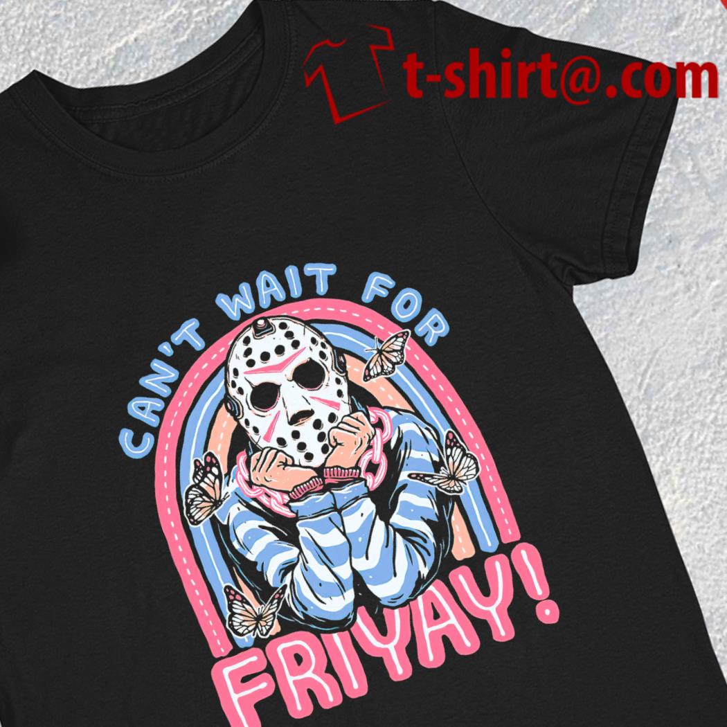 Jason Voorhees can't wait for friyay character funny 2023 T-shirt