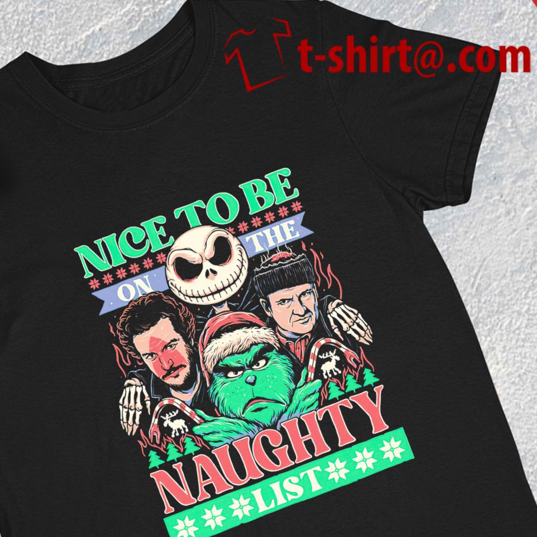 Nice to be on the naughty list Christmas characters funny 2023 T-shirt