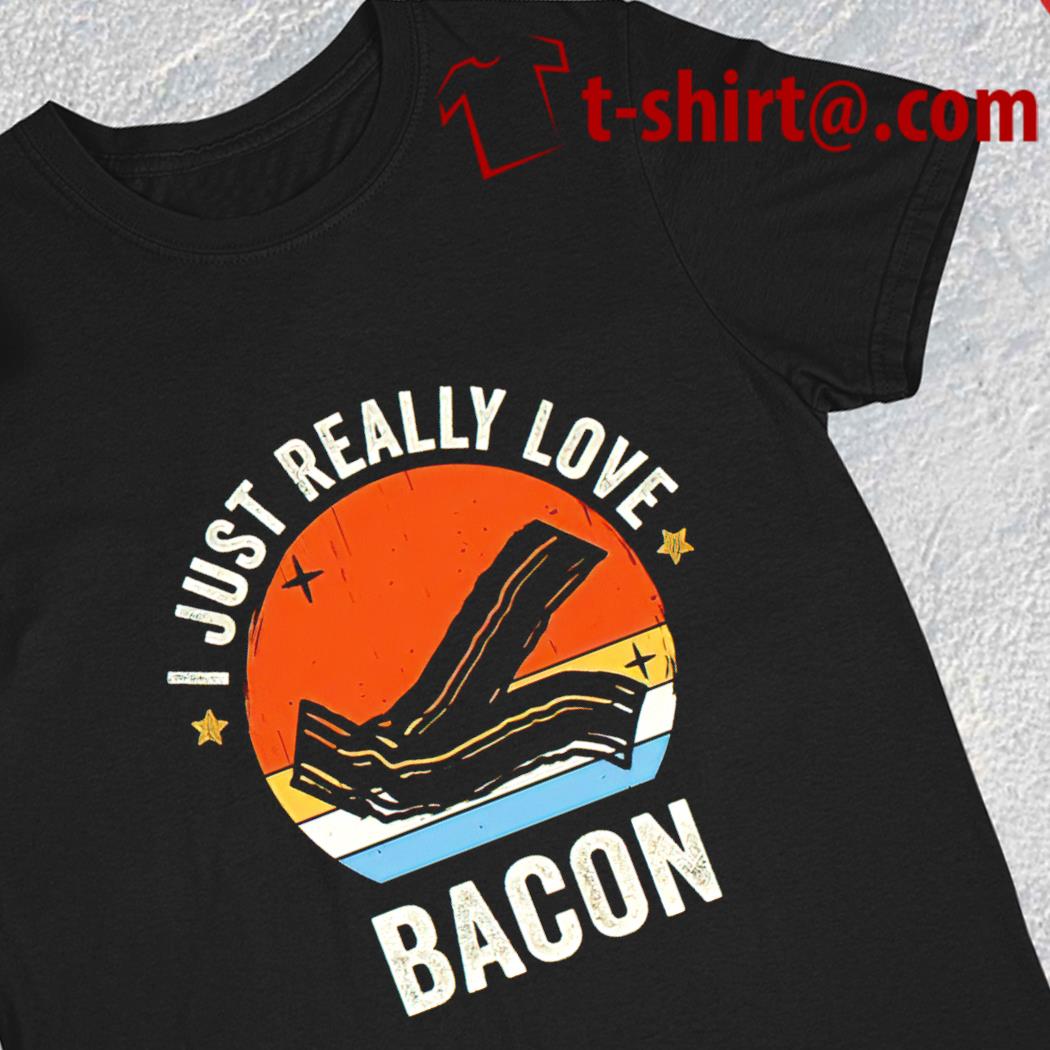 I just really love bacon Vintage T-shirt